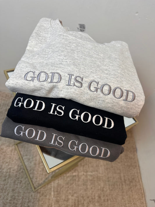 GOD IS GOOD CREWNECKS